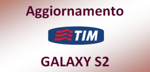 Aggiornamento Galaxy S2